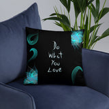 Do What You Love Basic Pillow