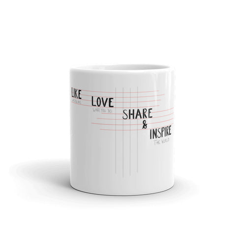 Like, Love, Share & Inspire Mug