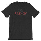 I AM Strength Short-Sleeve Unisex T-Shirt