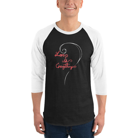 Love Is Everything 3/4 sleeve raglan shirt
