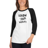 Know Your Worth 3/4 sleeve raglan shirt