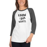 Know Your Worth 3/4 sleeve raglan shirt