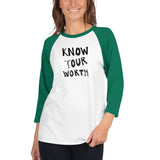Know Your Worth 3/4 sleeve raglan shirt