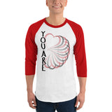 You Are LOVE 3/4 sleeve raglan shirt