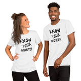 Know Your Worth Unisex t-shirt